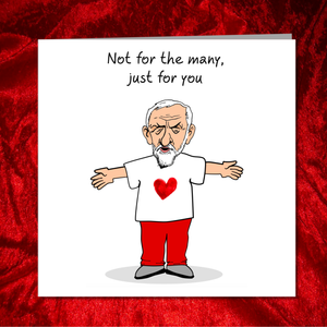 Jeremy Corbyn Valentines Day Card - Jezza Love Labour Party - Funny, humorous and amusing Corbyn Cartoon