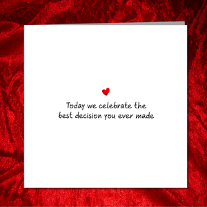 Funny Romantic Anniversary Card / Engagement Card / Wedding Card - Love Best Decision -  wife, husband