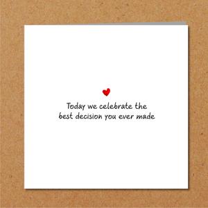Funny Romantic Anniversary Card / Engagement Card / Wedding Card - Love Best Decision -  wife, husband