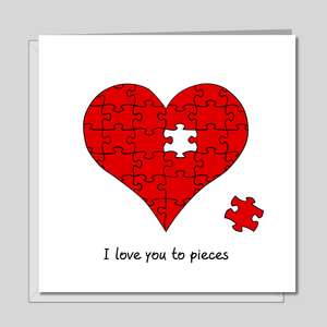 Romantic Anniversary Card / Valentines / Engagement / Wedding Card - I love you to pieces - best boyfriend girlfriend wife husband red heart