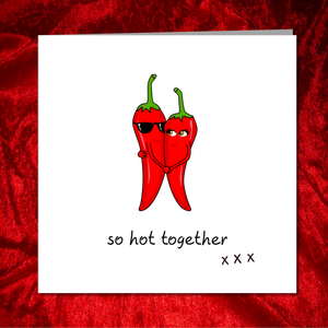 Funny Hot Love Birthday, Valentines Day or Anniversary CARD for boyfriend, husband wife girlfriend - hot chilli sexy cool